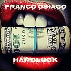 Franco Osiago feat. HardLuck-Hunna Bands