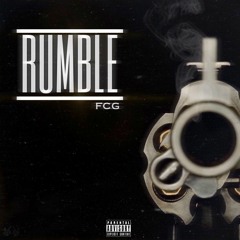FCG- Rumble