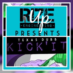 Kick It-Texas Dubb
