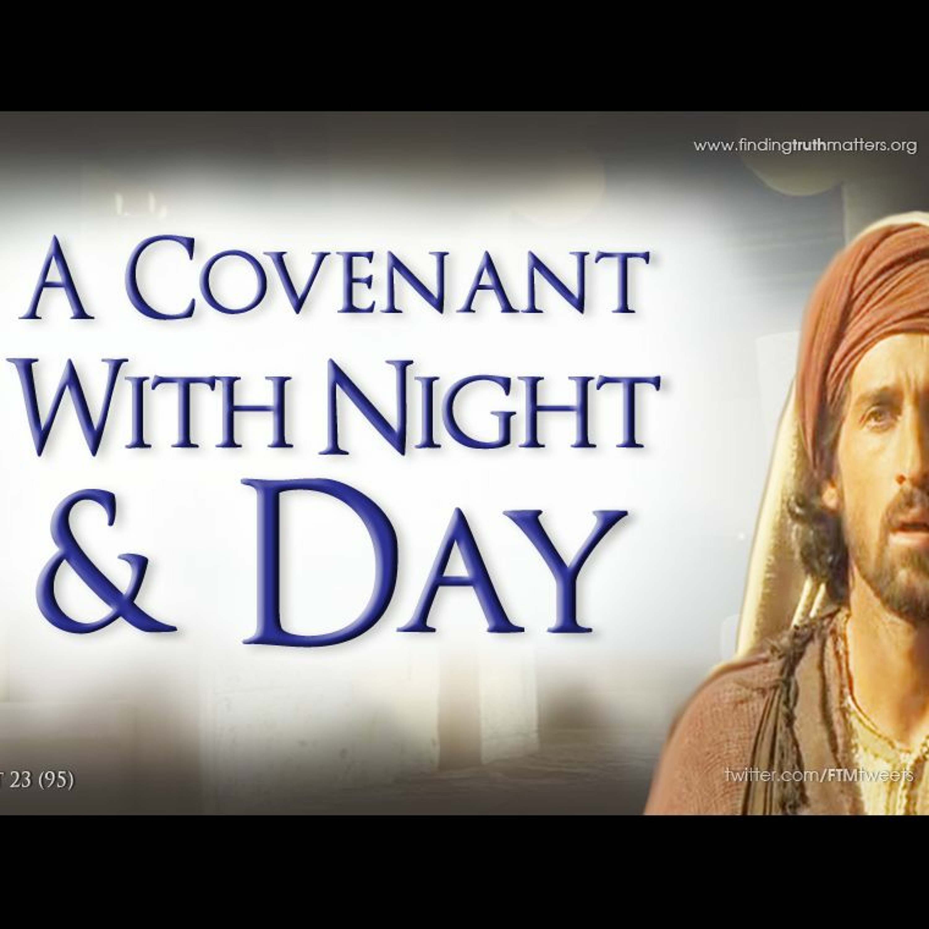 GOD'S COVENANT WITH NIGHT AND DAY (Jeremiah Part 95) episode artwork