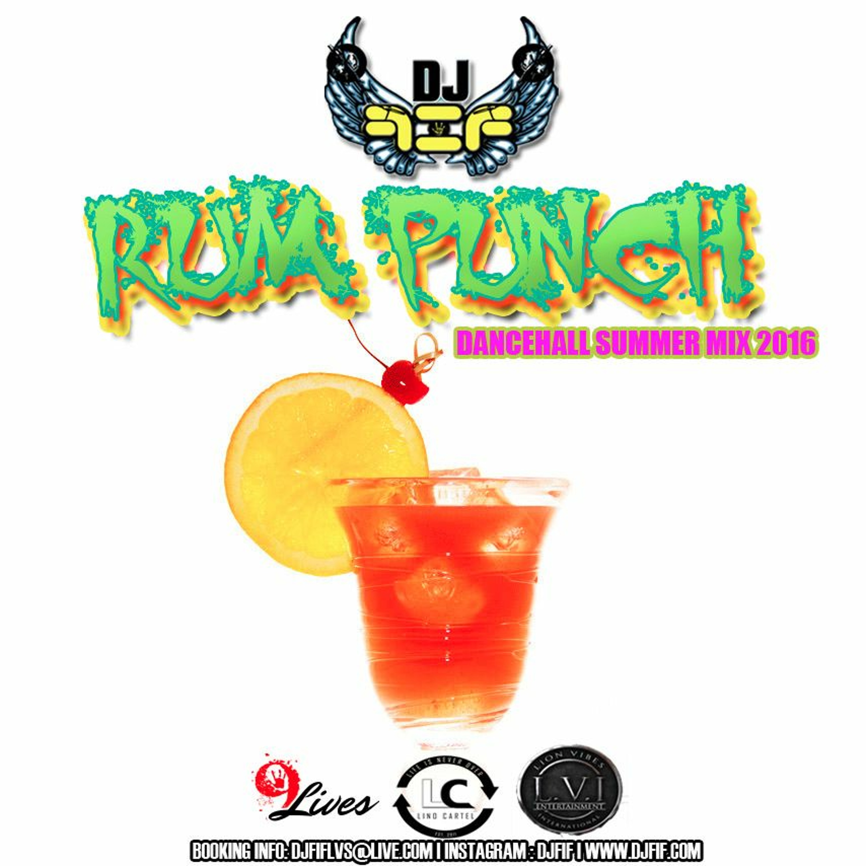 DJ FIF PRESENTS: RUM PUNCH | DANCEHALL SUMMER MIX 2016 episode artwork