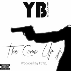 YB Williams - The Come Up (Tommy)