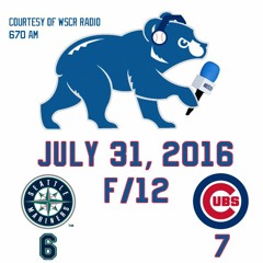 July 31, 2016 - Cubs 7, Mariners 6