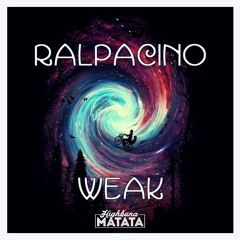 Ralpacino - Weak