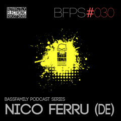 BASSFAMILY PODCAST SERIES #030 with Nico Ferru