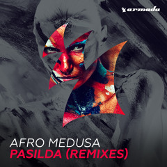 Afro Medusa - Pasilda (Erick Morillo Remix) [OUT NOW]