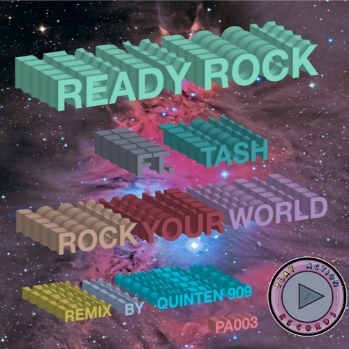 Ready Rock - Rock Your World ft. Tash (Quinten 909 Remix)