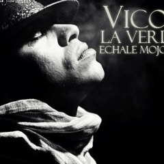 Vico C - La Verdad (Echale Mojo Remix)
