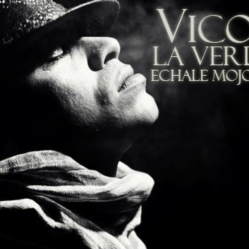 Vico C - La Verdad (Echale Mojo Remix)