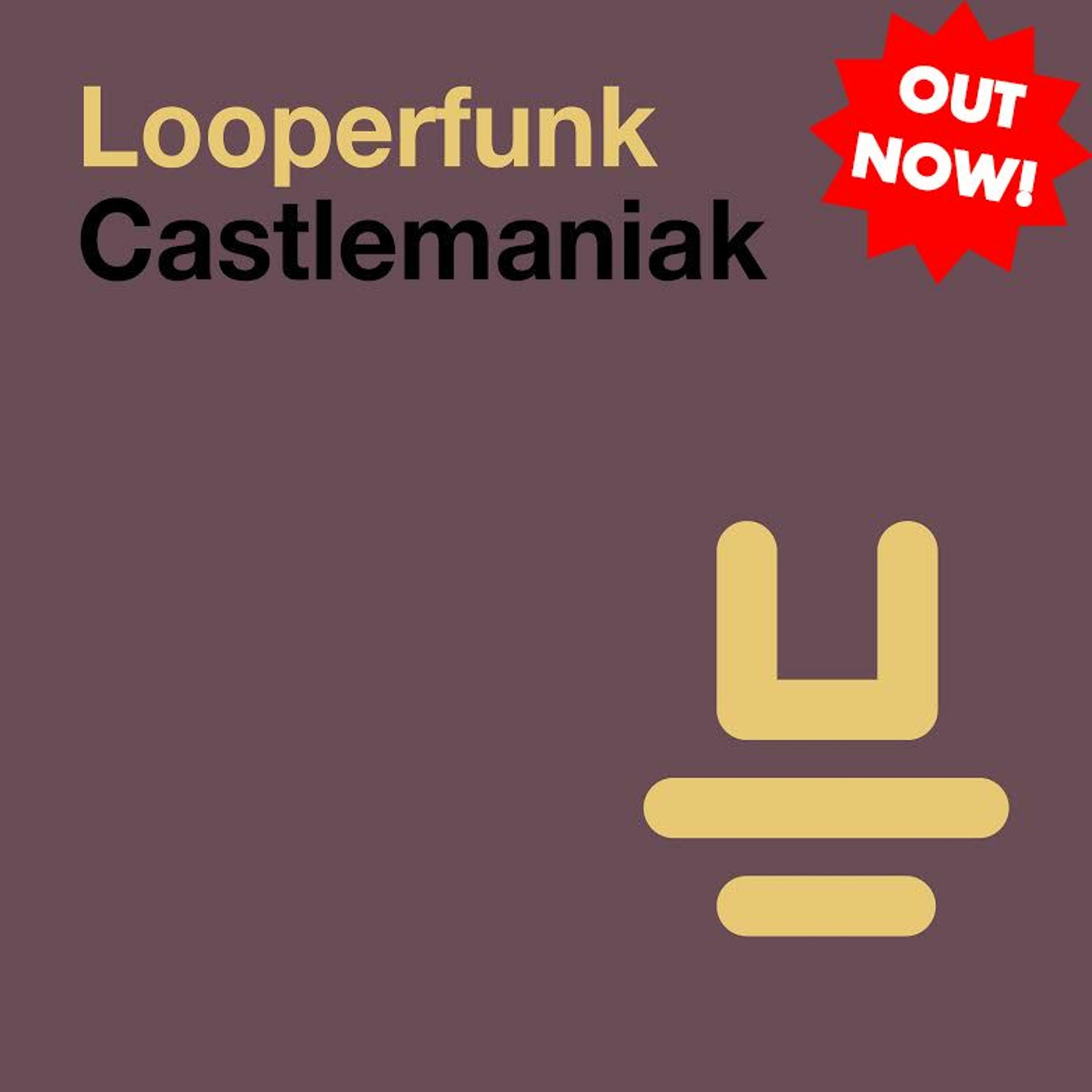 Looperfunk - Castlemaniak (Radio Mix) episode artwork