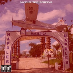 The Plug Freestyle (Mo Mondays)