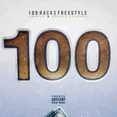 100 RACKS FREESTYLE (SHORTS x PHILLZ JACKSON)