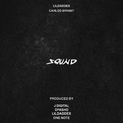 Sound ft. lildaddex (Prod. J Digital, OFASHO, lildaddex, ONL)