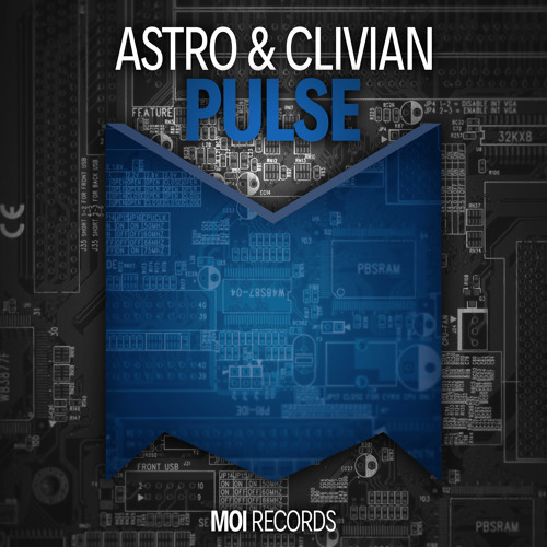 Astro & Clivian  - Pulse (OUT NOW)