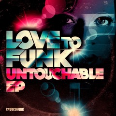 Love To Funk - Let Me Be Your Lover