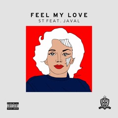 Feel My love  (ST feat. Javal)