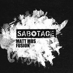 Matt Mus - Fusion (Original Mix) [Sabotage Records]