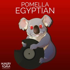 Pomella - Egyptian (Original Mix) [HUNGRY KOALA RECORDS] [#67 Beatport Minimal Charts]