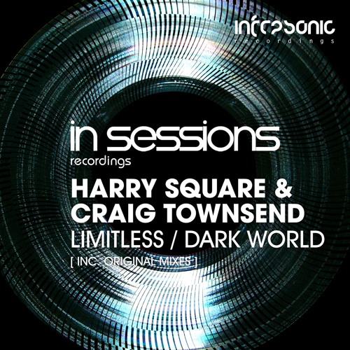 Harry Square & Craig Townsend - Limitless [In Sessions] OUT NOW!