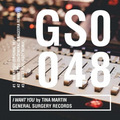 Tina Martin - I Want You (KoZY Remix) OUT NOW on General Surgery Records!