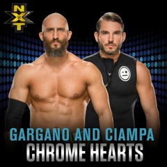 Johnny Gargano & Tommaso Ciampa - Chrome Hearts (WWE NXT Theme Song by CFO$)