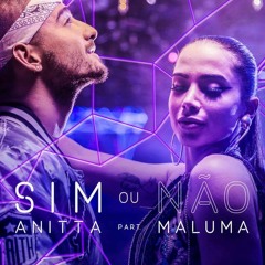 Anitta - Sim ou não (feat. Maluma)