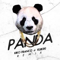 Desiigner - Panda (Kiko Franco & Kubski Remix) [COMPRAR/FREE DOWNLOAD]