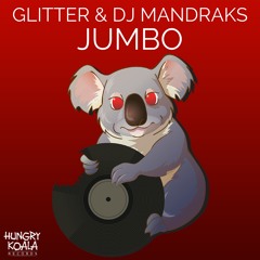 Glitter & Dj Mandraks - Jumbo (Original Mix)