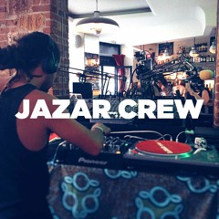 Jazar crew Part. 2 • DJ set • LeMellotron.com