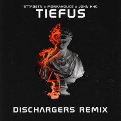 Tiefus (Dischargers Remix)