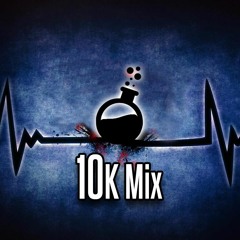 10K MiX ** FREE DOWNLOAD **