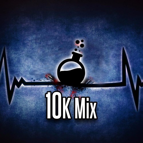 10K MiX ** FREE DOWNLOAD **