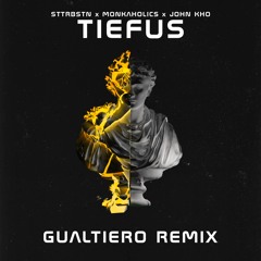 Tiefus (GUALTIERO Remix)