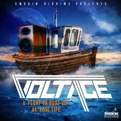 Voltage - Float Ya Boat (VIP) [Smokin Riddims]