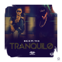 Big O ft TyS - Tranquilo