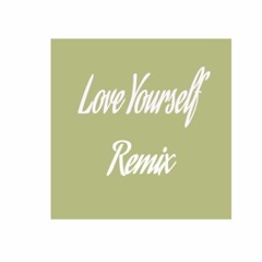 Justin Beiber - "Love Yourself" - Chilled Remix (Free Download)