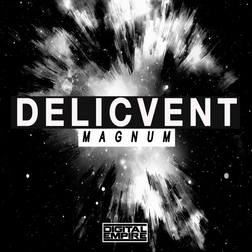 Delicvent - Magnum (Original Mix) [Out Now]