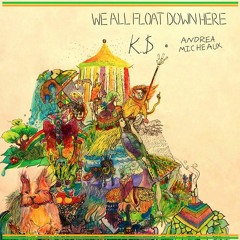 We All Float Down Here