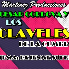 LOS CLAVELES DE LA CUMBIA - DEJENME SUFRIR