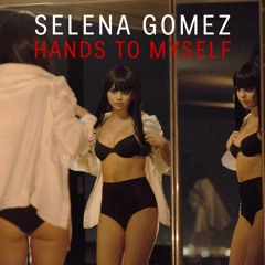 Selena Gomez - Hands To Myself (Acoustic Version)