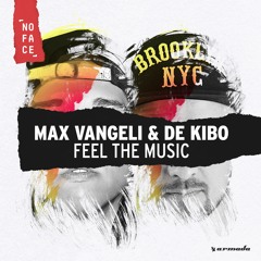 Max Vangeli & De Kibo - Feel The Music