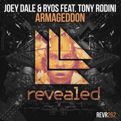 Joey Dale & Ryos Feat. Tony Rodini - Armageddon [OUT NOW!]