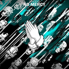 Vincent - No Mercy