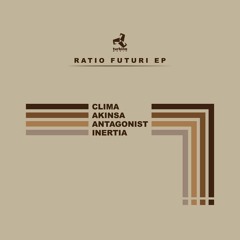 Antagonist & Akinsa - Spirit Catcher [Ratio Futuri EP / TurbineMusic 013] Released 5/8/16