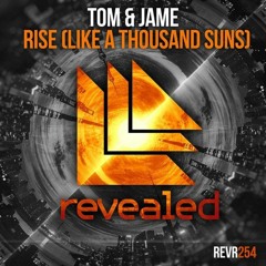 Tom & Jame - Rise (Like A Thousand Suns) [OUT NOW!]