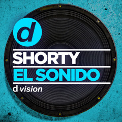 Shorty - El Sonido [OUT NOW]