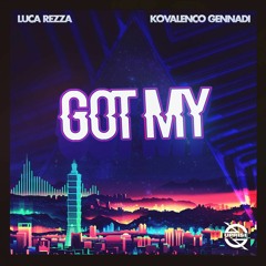Kovalenco Gennadi x Luca Rezza - Got My