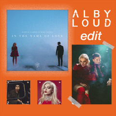 In The Name Of Love (Alby Loud Edit)