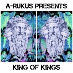 A-Rukus - King Of Kings