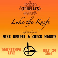 Luke The Knife Live At Ophelia's 7.29.16